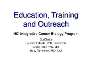 Education, Training and Outreach