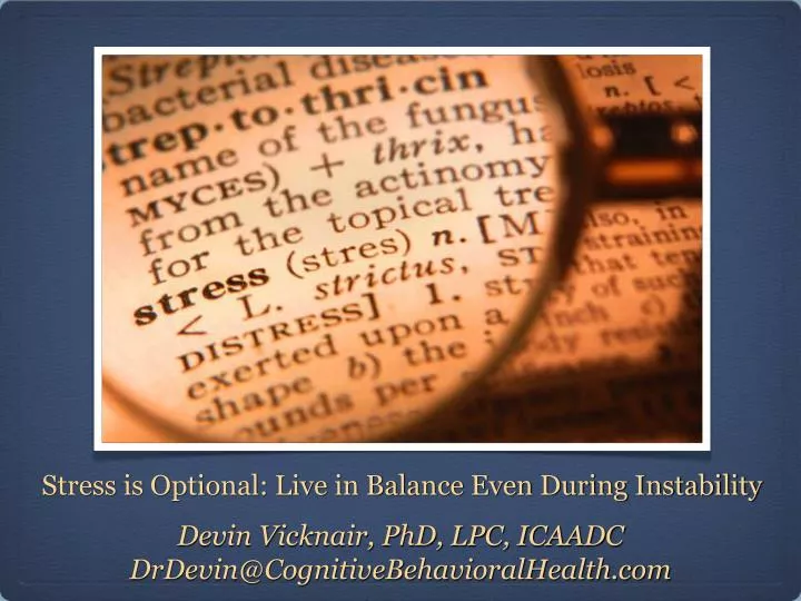 stress is optional live in balance even during instability