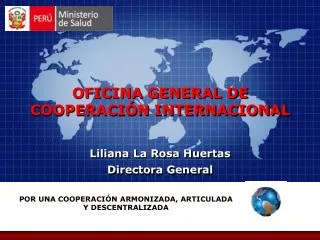 Liliana La Rosa Huertas Directora General