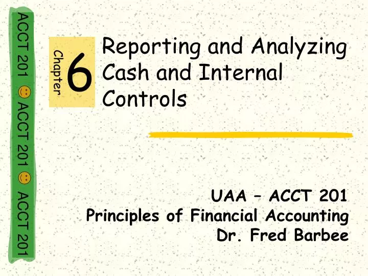 reporting and analyzing cash and internal controls