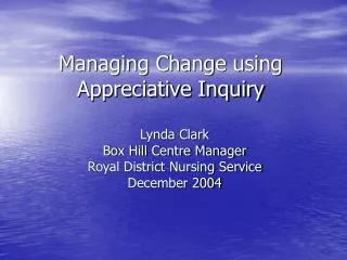Managing Change using Appreciative Inquiry