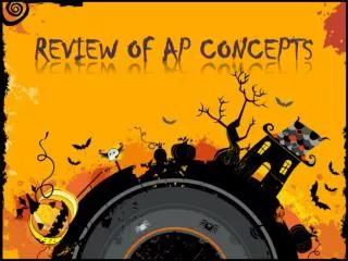 Review of AP Concepts