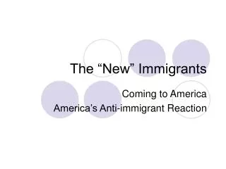The “New” Immigrants