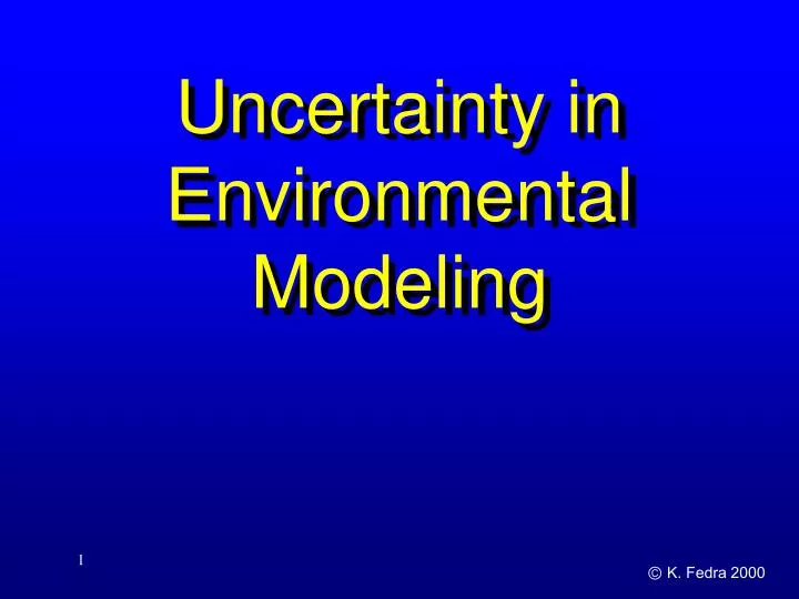 uncertainty in environmental modeling