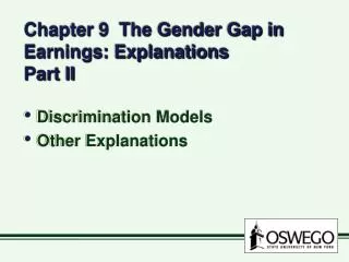 Chapter 9 The Gender Gap in Earnings: Explanations Part II