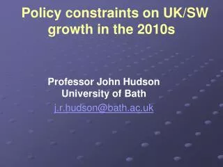 Policy constraints on UK/SW growth in the 2010s