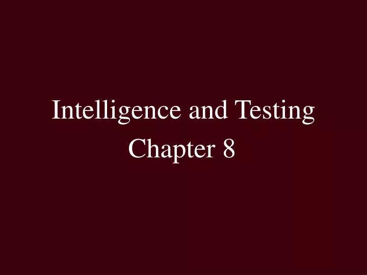 intelligence and testing