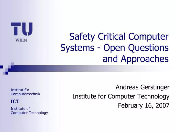 safety critical computer systems open questions and approaches