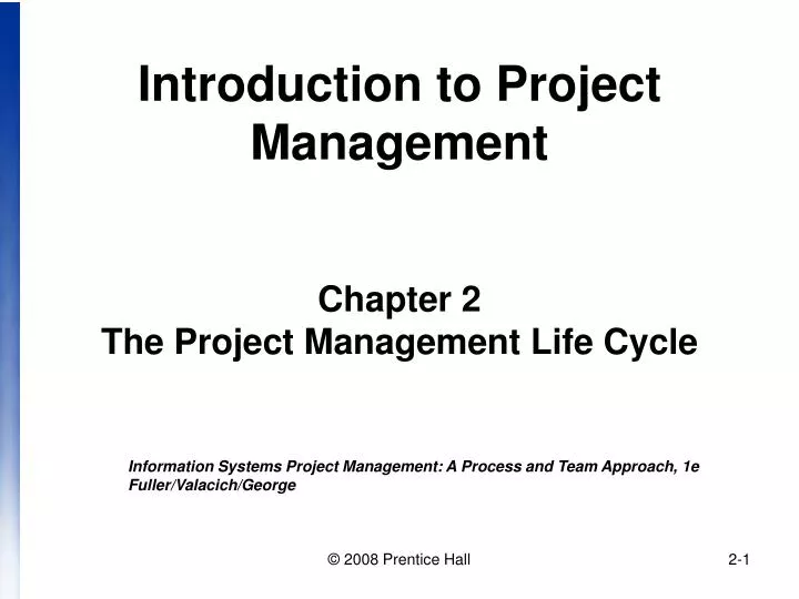 introduction to project management chapter 2 the project management life cycle