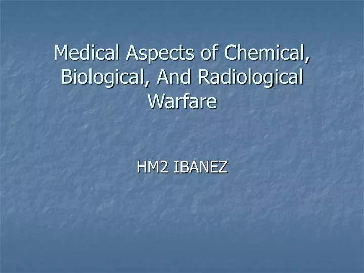 medical aspects of chemical biological and radiological warfare