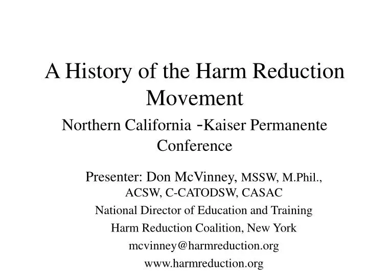 a history of the harm reduction movement northern california kaiser permanente conference