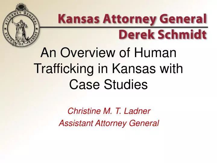 an overview of human trafficking in kansas with case studies