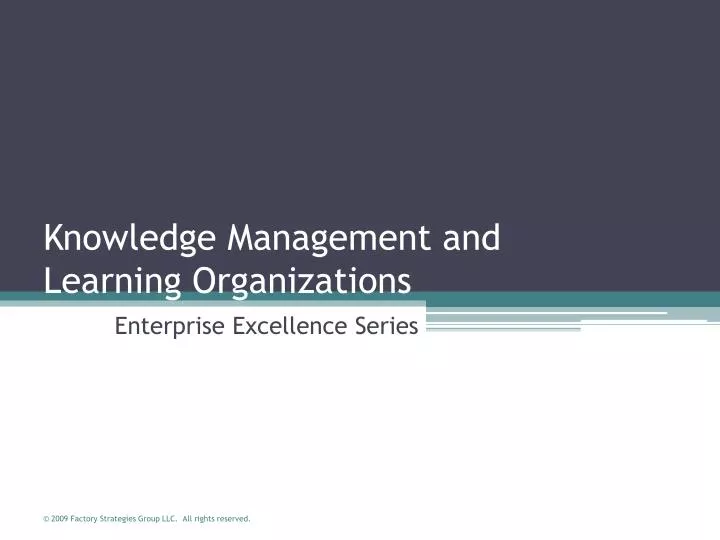knowledge management and learning organizations