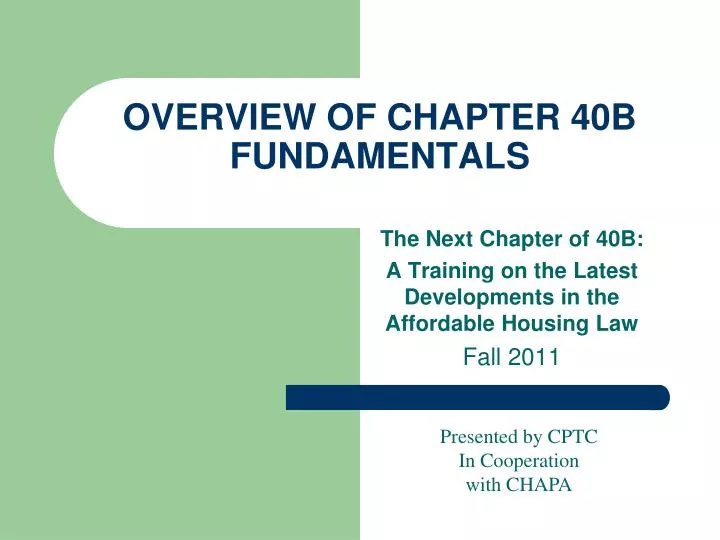 overview of chapter 40b fundamentals