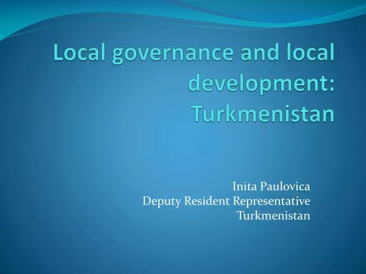 local governance and local development turkmenistan
