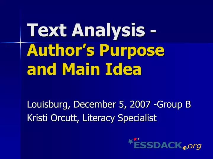 text analysis author s purpose and main idea