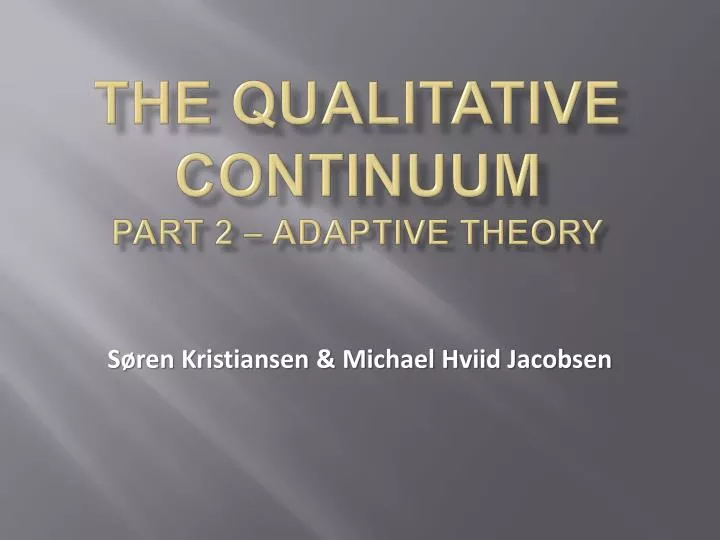 the qualitative continuum part 2 adaptive theory