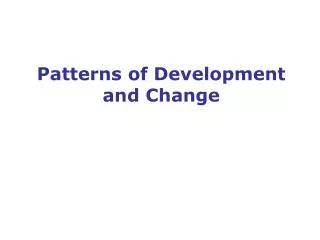 Patterns of Development and Change