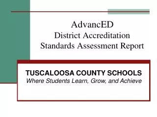 AdvancED District Accreditation Standards Assessment Report