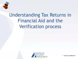 Understanding Tax Returns in Financial Aid and the Verification process