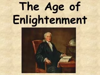 The Age of Enlightenment