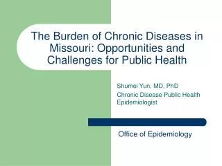 The Burden of Chronic Diseases in Missouri: Opportunities and Challenges for Public Health
