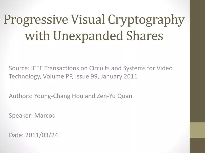 progressive visual cryptography with unexpanded shares