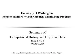 University of Washington Former Hanford Worker Medical Monitoring Program