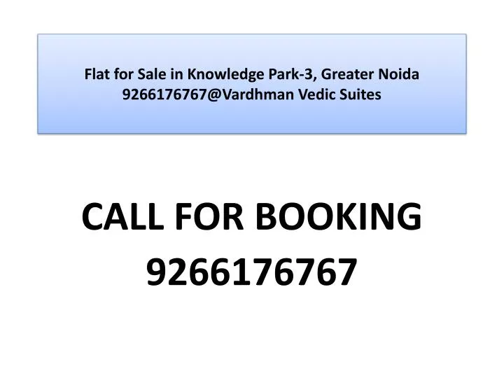 flat for sale in knowledge park 3 greater noida 9266176767@vardhman vedic suites