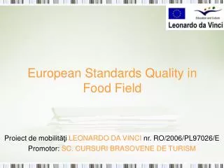 European Standards Quality in Food Field
