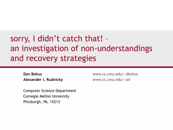 sorry i didn t catch that an investigation of non understandings and recovery strategies