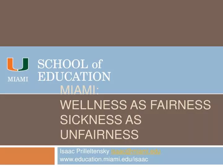 miami wellness as fairness sickness as unfairness