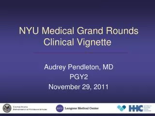NYU Medical Grand Rounds Clinical Vignette