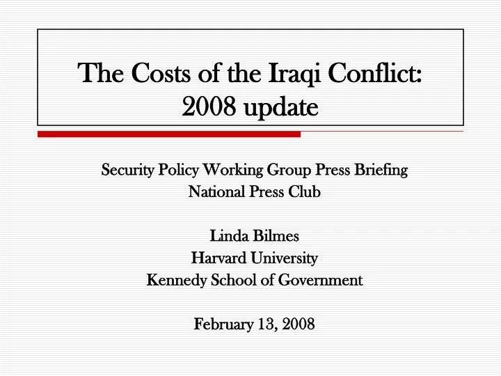 the costs of the iraqi conflict 2008 update