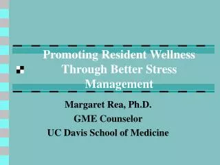 Promoting Resident Wellness Through Better Stress Management