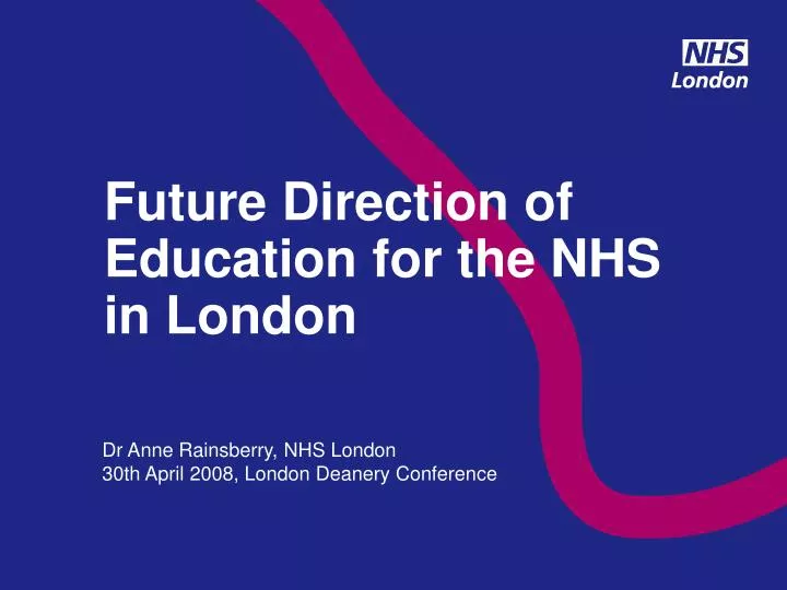 future direction of education for the nhs in london
