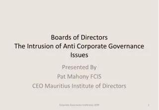 Boards of Directors The Intrusion of Anti Corporate Governance Issues