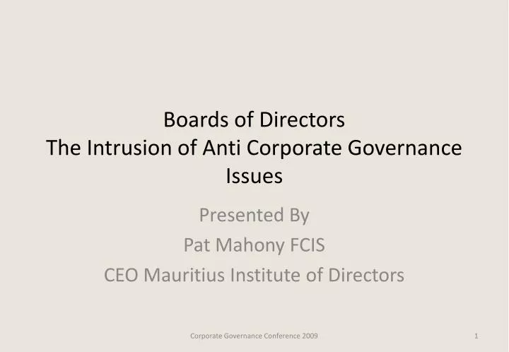 boards of directors the intrusion of anti corporate governance issues