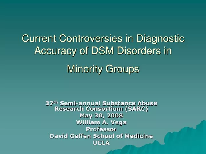 current controversies in diagnostic accuracy of dsm disorders in minority groups
