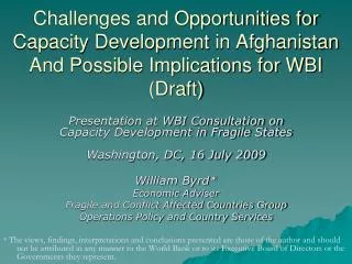 Challenges and Opportunities for Capacity Development in Afghanistan And Possible Implications for WBI (Draft)
