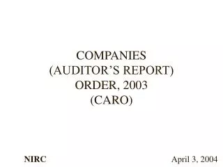 COMPANIES (AUDITOR’S REPORT) ORDER, 2003 (CARO)