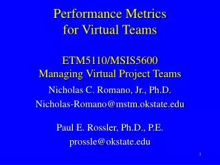 Performance Metrics for Virtual Teams ETM5110/MSIS5600 Managing Virtual Project Teams