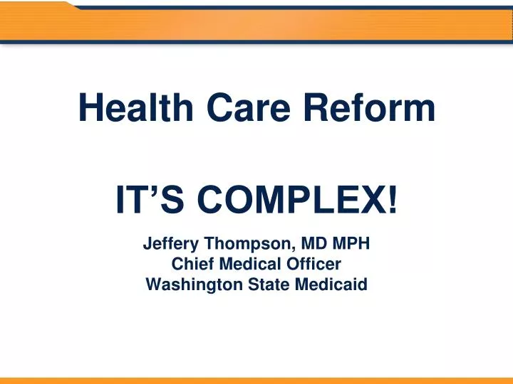 health care reform it s complex