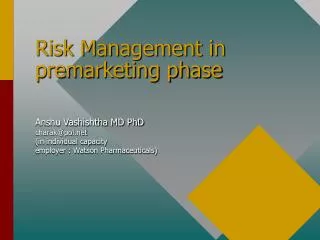 Risk Management in premarketing phase