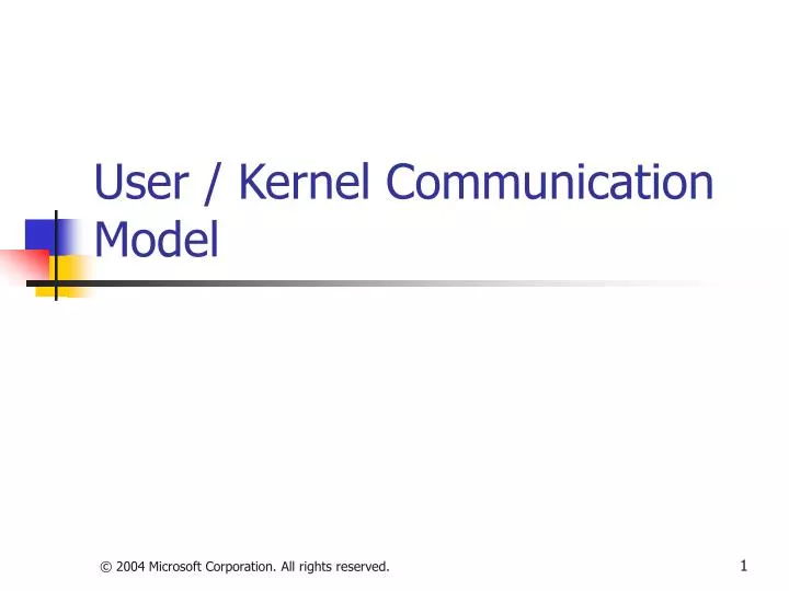 user kernel communication model