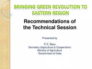 Bringing Green Revolution to Eastern Region