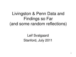 Livingston &amp; Penn Data and Findings so Far (and some random reflections)