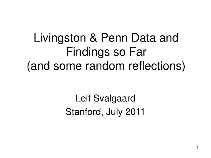 livingston penn data and findings so far and some random reflections