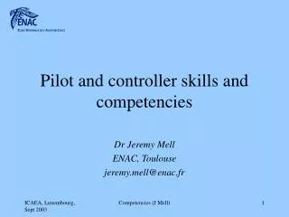 Pilot and controller skills and competencies