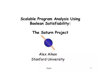 Scalable Program Analysis Using Boolean Satisfiability: The Saturn Project